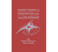 Chaos theory in Psychology and the Life Sciences