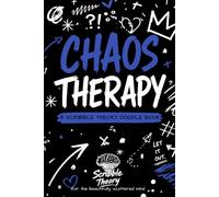 Chaos Therapy: A Doodle Book for Creative Chaos, Overthinking, and Head Trash