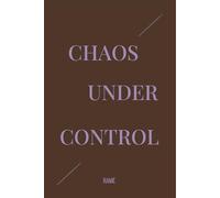 "Chaos under control" - Cuaderno para mente y acción: Libreta 2 en 1