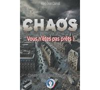 CHAOS: Vous n'êtes pas prêts !