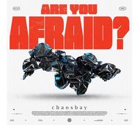 Chaosbay – Are You Afraid? – CD – Digipak – Importación USA