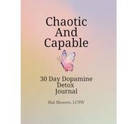 Chaotic And Capable: 30 day dopamine detox challenge