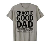 Chaotic Good Dad: La casa es un Desastre, Padre Divertido Camiseta