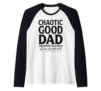 Chaotic Good Dad: La casa es un Desastre, Padre Divertido Camiseta Manga Raglan