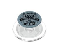 Chaotic Good Dad The House Is A Mess But The Kids Are Alive PopSockets PopGrip para MagSafe