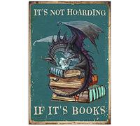 Chapa De Metal, Resistente Cartel Disuasorio, Libro del Dragón No Es Acaparamiento Si Se Trata De Libros, Estaño Pared Señal para Oficina Cafetería Garaje, 20X30Cm