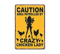 Chapa De Metal, Resistente Placa Cartel, Área De Precaución del Gallinero Patrullada por La Loca De Los Pollos, Estaño Pared Señal para Bar Oficina Sala De Estar, 20X30Cm