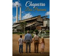 Chaparra: Dos pasiones