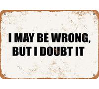 Chapas Metalicas Je Peux Me Tromper, Mais J'En Doute. Vendimia Placas De Metal Divertido Decoración De Pared para Porche Taller Habitación M