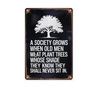 Chapas Metalicas Una Sociedad Crece Cuando Los Ancianos Plantan Árboles No Se Oxida Fácilmente Metal Estaño Signo Divertido Letrero De Metal para Hogar WC Restaurante 20X30Cm