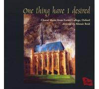 Chapel Choir of Exeter College - One Thing Have I Desired -