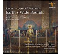 Chapel Choir of the Royal Hospital Chelsea - Ralph Vaughan Williams: Earth's Wide Bounds