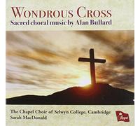 Chapel Choir Selwyn College - Wondrous Cross