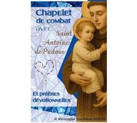Chapelet de combat avec Saint Antoine de Padoue et prières dévotionnelles