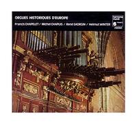 Chapelet Francis & Chapuis Michel & Saorgin Rene' & Winter Helmut - Orgues Historique D'Europe
