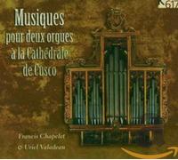 Chapelet-Valadeau - Musiques Pour Deux Orgues