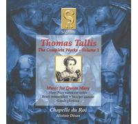 Chapelle du Roi - Thomas Tallis: Music for Queen Mary