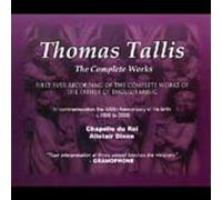 Chapelle du Roi - Thomas Tallis: The Complete Works