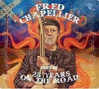 Chapellier, Fred - Best Of - 25 Years On The Road (2CD)