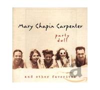 Chapin Carpenter, Mary - Party Doll and Other Favo