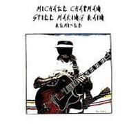 Chapman Michael - Still Making Rain [Import]