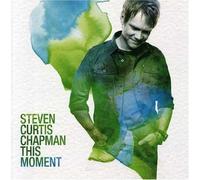 CHAPMAN, STEVEN CURTIS - THIS MOMENT