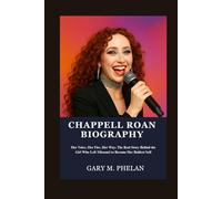 CHAPPELL ROAN BIOGRAPHY: Her Voice, Her Fire, Her Way: The Real Story Behind the Girl Who Left Missouri to Become Her Boldest Self