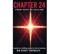 Chapter 24: From Hope To Calling