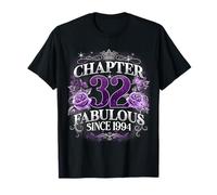 Chapter 32 Fabulous Since 1994 Roses 32nd Birthday Women Camiseta