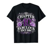 Chapter 40 Fabulous Since 1986 Roses 40th Birthday Women Camiseta