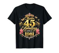 Chapter 45 Fabulous Since 1981 Floral 45th Birthday Women Camiseta