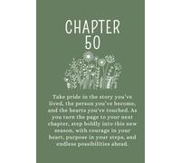 Chapter 50: A 50th Birthday Keepsake Journal With Lined Pages to Celebrate the Past, Embrace the Present, and Write Your Next Chapter. Green Cover.