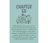 Chapter 50: A 50th Birthday Keepsake Journal With Lined Pages to Celebrate the Past, Embrace the Present, and Write Your Next Chapter. Teal Cover.