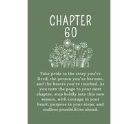 Chapter 60: A 60th Birthday Keepsake Journal With Lined Pages to Celebrate the Past, Embrace the Present, and Write Your Next Chapter. Green Cover.