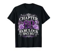 Chapter 69 Fabulous Since 1957 Roses 69th Birthday Women Camiseta
