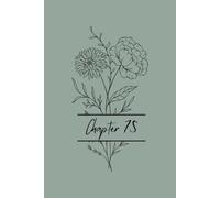 Chapter 75: A 200 Page Lined Notebook for Notes, Reflections, Plans and Memories | 75th Birthday Gift for Women