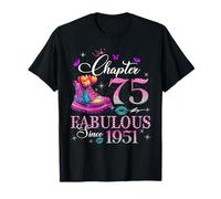 Chapter 75 Fabulous Since 1951 75th Birthday Women Girls Camiseta