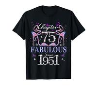 Chapter 75 Fabulous Since 1951 75th Birthday Women Girls Camiseta