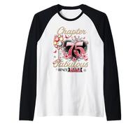 Chapter 75 Fabulous Since 1951 75th Birthday Women Girls Camiseta Manga Raglan