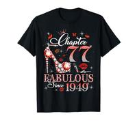 Chapter 77 Fabulous Since 1949 77th Birthday Women Girls Camiseta