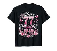 Chapter 77 Fabulous Since 1949 Floral 77th Birthday Women Camiseta