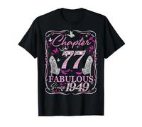 Chapter 77 Fabulous Since 1949 High Heel 77th Birthday Women Camiseta