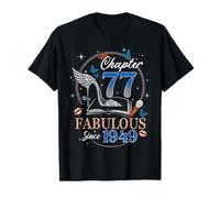 Chapter 77 Fabulous Since 1949 High Heel 77th Birthday Women Camiseta