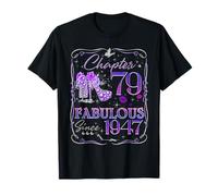 Chapter 79 Fabulous Since 1947 79th Birthday Women Girls Camiseta