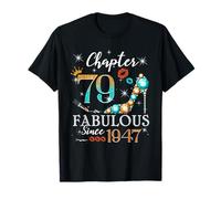 Chapter 79 Fabulous Since 1947 79th Birthday Women Girls Camiseta