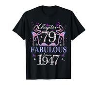 Chapter 79 Fabulous Since 1947 79th Birthday Women Girls Camiseta