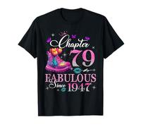 Chapter 79 Fabulous Since 1947 79th Birthday Women Girls Camiseta