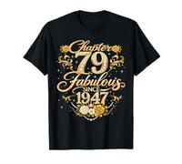 Chapter 79 Fabulous Since 1947 Floral 79th Birthday Women Camiseta
