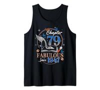 Chapter 79 Fabulous Since 1947 High Heel 79th Birthday Women Camiseta sin Mangas