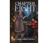 Chapter 8: There’s a little witchcraft in every family.